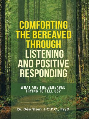 cover image of Comforting the Bereaved Through Listening and Positive Responding